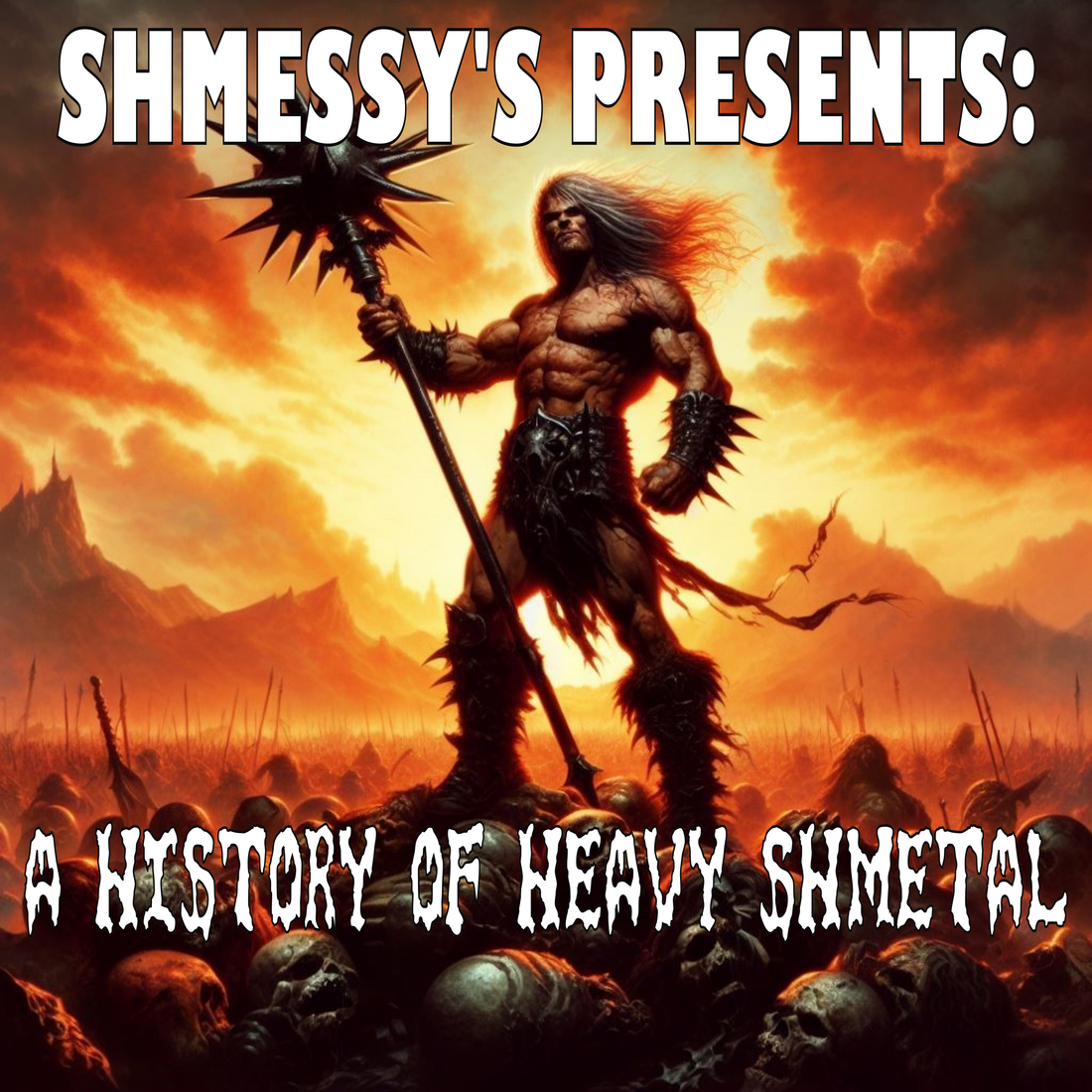 shmessy-s-presents-a-history-of-heavy-shmetal-part-1-shmessy-s